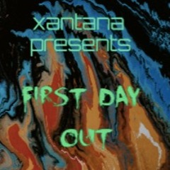 First Day Out {prod by Anomalous}
