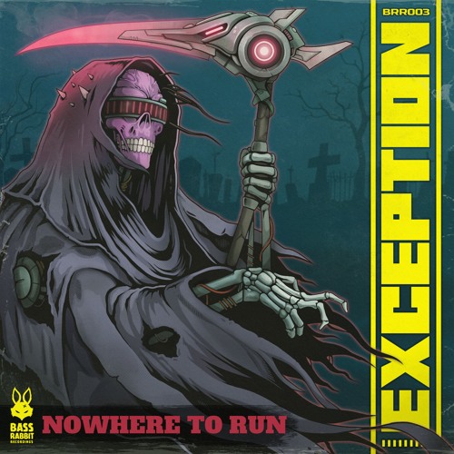 Exception - Nowhere To Run
