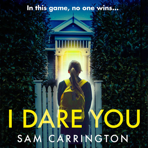 I Dare You, By Sam Carrington, Read by Kristin Atherton
