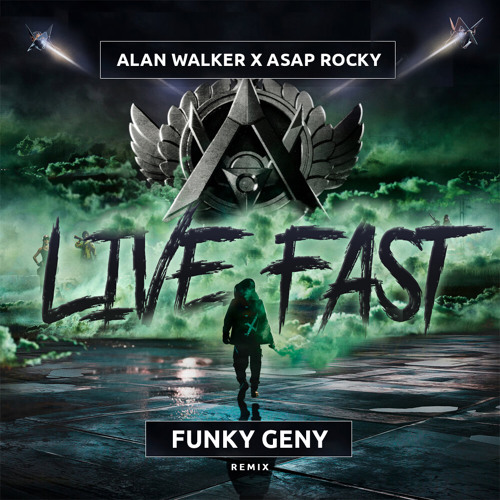 Stream Alan Walker, A $AP Rocky - Live Fast (Funky Geny Remix) by EVGL List...