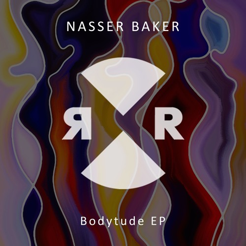 Nasser Baker - Bodytude (Dub)