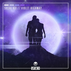 Social Kid - Violet Highway