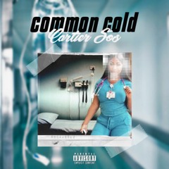 Common Cold (Prod by PAIN)