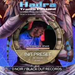 INIT PRESET LIVE @ HADRA TRANCE FESTIVAL 2019 [30.08] 04:00 /05:30