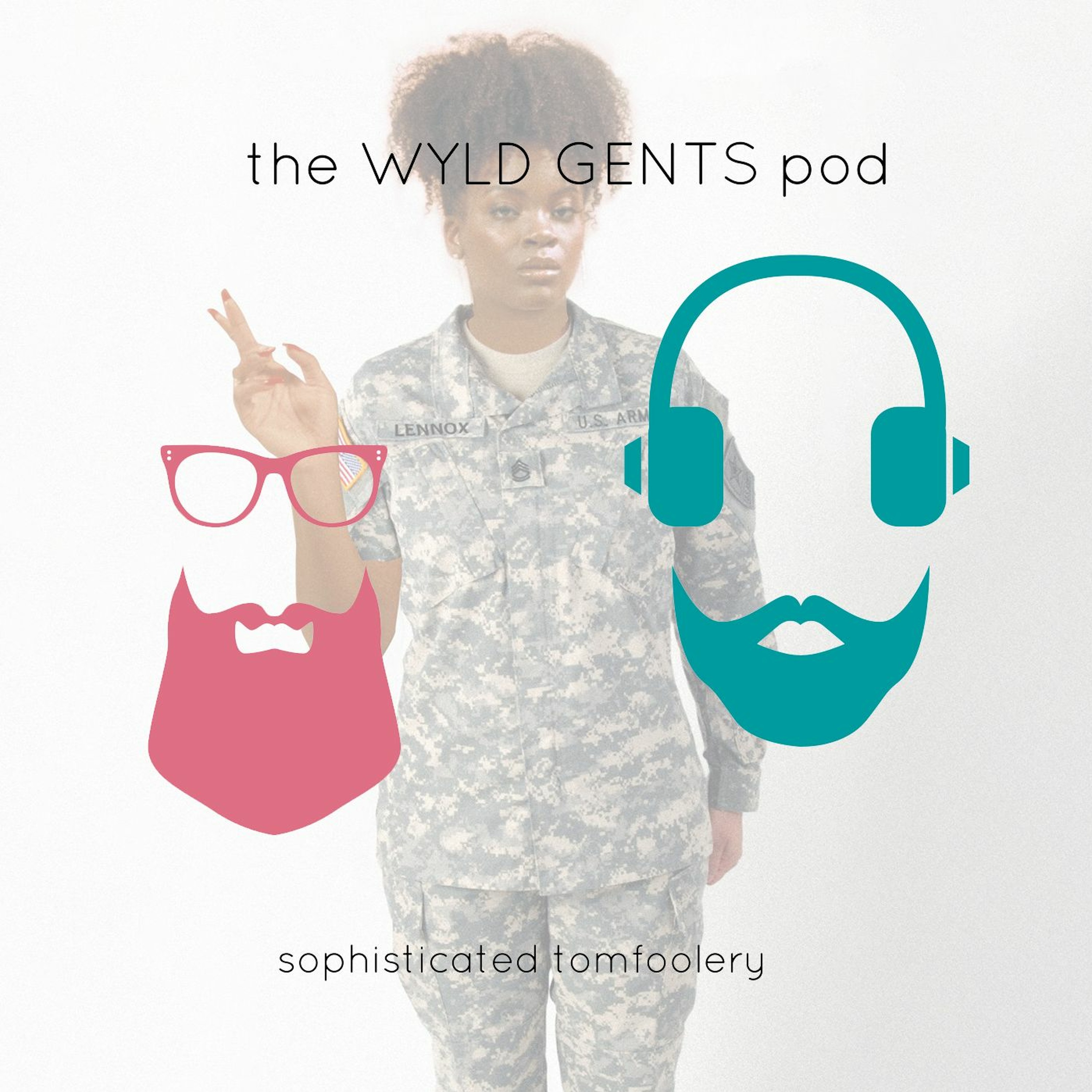 The Wyld Gents Pod