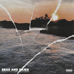 seas and skies (prod. boyfifty)