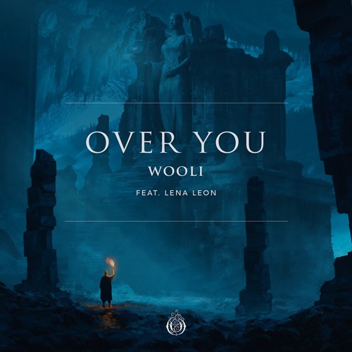 Wooli - Over You Ft Lena Leon
