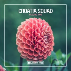 Croatia Squad - Feeling You