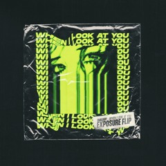 Emalkay - When I Look At You (Exposure Flip)