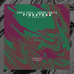 Chris Geka, Ruben Zurita - Finestras (Original Mix)