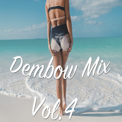 Dembow Mix Vol.4 @DeeJayFreak180