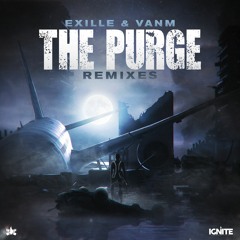 Exille & VANM - The Purge (Dysfunct Remix)