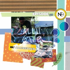 Episode 110 (feat. All2gthr Co-Founders SuperCoolDes & Ras Diggy)
