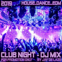 Club Night 2019 - Promotion Mix (Snippet) [Free Download = Full Mix]