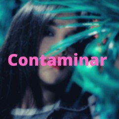 Contaminado (Versión) Angie Torres