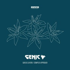 Genic - Garlic & Herb [Premiere]