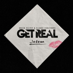 GET REAL(Claude VonStroke & Green Velvet)- "Jolean"