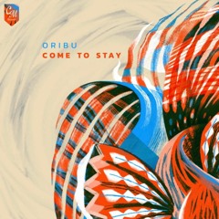 Come To Stay