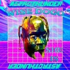 Wise D - She Is (ASTROTHUNDER SPANISH RMX)