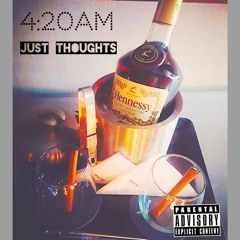 4:20am - Just thoughts(demo)(beat by @nkmusicbeats)