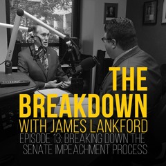 Episode 13: Breaking Down the Senate Impeachment Process with Senate Parliamentarian Alan Frumin