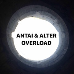 ANTAI & ALTER - Overload