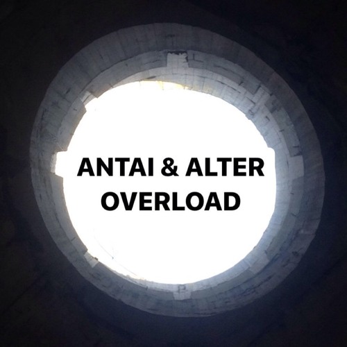 ANTAI & ALTER - Overload