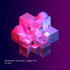 BRAHMASMI'S POLYHEDRA-AMBIENT MIX