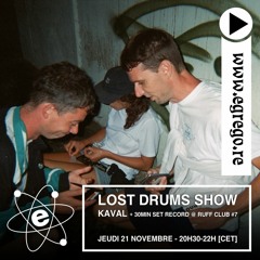 Lost Drums Show - Kaval @ Ruff Club #7 (Novembre 2019)
