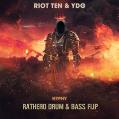 Riot Ten & YDG - Hyphy (Rathero D&B flip)
