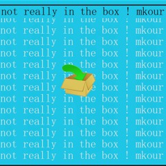 not really In The Box - Mkour Tape Mix 2