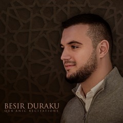 Besir Duraku - Al Baqarah 285-286 (Amenarresulu)