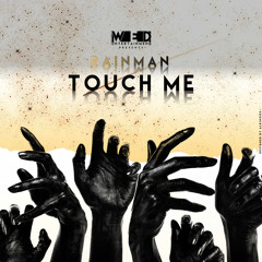 01 Rain Man -Touch Me