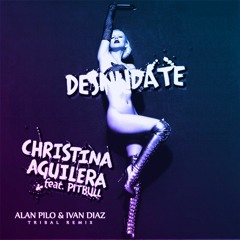 C.h.r.i.s.t.i.n.a - Aguilera - Desnudate - Alan - Pilo - Ivan - Diaz - Tribal - Remix (Free dowload)