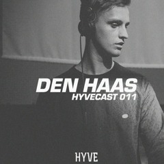 HYVECAST 011: Den Haas (NL)