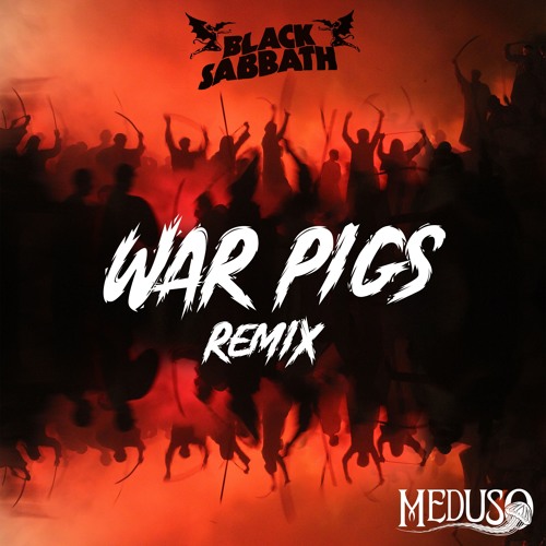 Black Sabbath - War Pigs (Meduso Remix) by Christian Fuda - Free download  on ToneDen