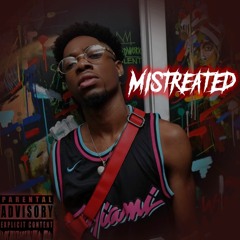 Mistreated (Prod. XTT)