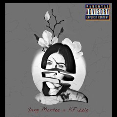 Yung Montee x KFizzle - What In Tarnation