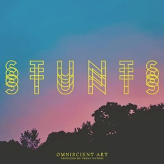 STUNTS (prod. by Trent Waters)