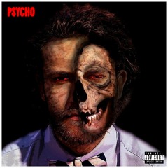 Psycho (Prod. whoisbrandino)