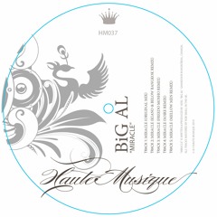 Big Al - Miracle (Freedo Mosho Remix) - HAUTE MUSIQUE