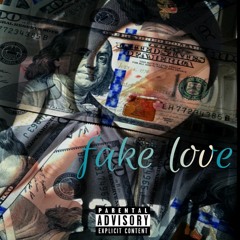 FAKE LOVE