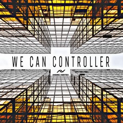 Andre Vertex - We Can Controller (Original Mix)