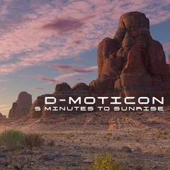 dmoticon - 5 Minutes To Sunrise