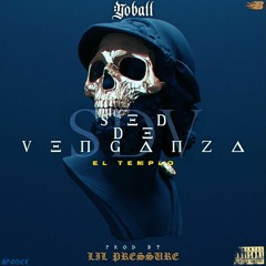 Sed de Venganza [PROD-Lil Pressure]