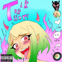 TikTok Thot (Prod. Twiist X Krispy)