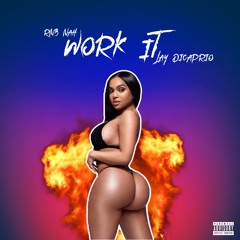 Work It Feat. Lay Dicaprio