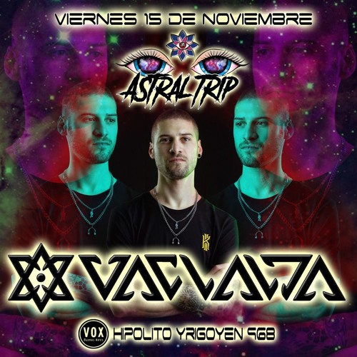 VACLALDA - Closing Set Astral Trip 15 - 11 - 19 (Special Set Symbolic Vs Vertical Mode)