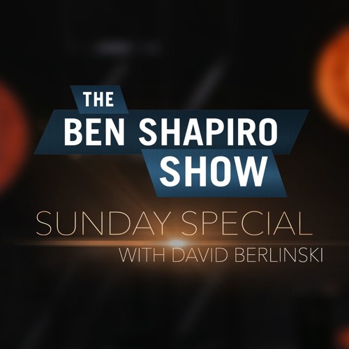 David Berlinski on Human Nature with Ben Shapiro