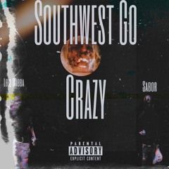 Southwest Go Crazy ft. Sabor
